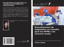 Procedimientos de diagnóstico en consulta para los OPMD y los cánceres orales