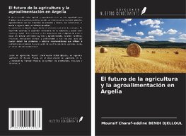 El futuro de la agricultura y la agroalimentación en Argelia