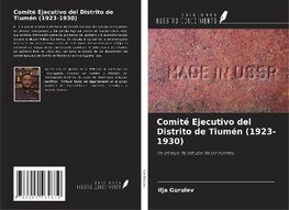 Comité Ejecutivo del Distrito de Tiumén (1923-1930)