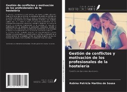 Gestión de conflictos y motivación de los profesionales de la hostelería