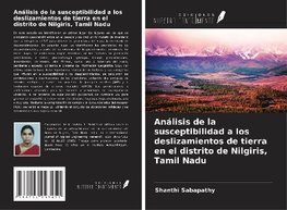 Análisis de la susceptibilidad a los deslizamientos de tierra en el distrito de Nilgiris, Tamil Nadu