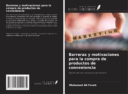 Barreras y motivaciones para la compra de productos de conveniencia