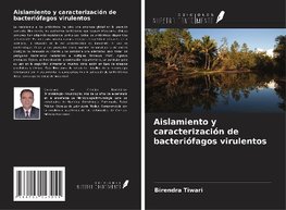 Aislamiento y caracterización de bacteriófagos virulentos