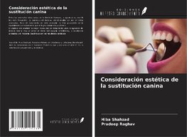 Consideración estética de la sustitución canina