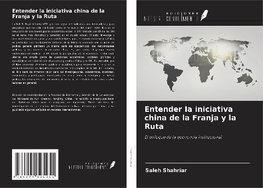 Entender la iniciativa china de la Franja y la Ruta