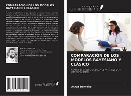 COMPARACIÓN DE LOS MODELOS BAYESIANO Y CLÁSICO