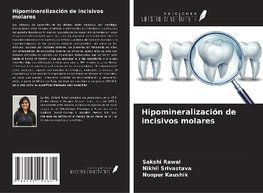 Hipomineralización de incisivos molares