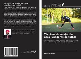 Técnicas de relajación para jugadores de fútbol