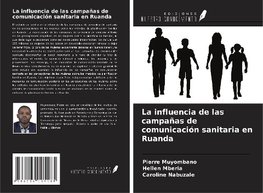 La influencia de las campañas de comunicación sanitaria en Ruanda