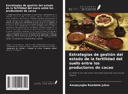 Estrategias de gestión del estado de la fertilidad del suelo entre los productores de cacao