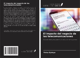 El impacto del negocio de las telecomunicaciones