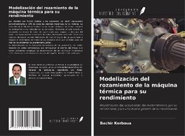 Modelización del rozamiento de la máquina térmica para su rendimiento