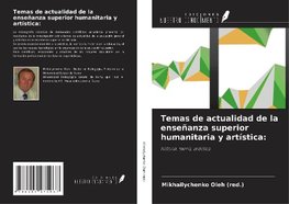 Temas de actualidad de la enseñanza superior humanitaria y artística: