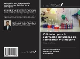 Validación para la estimación simultánea de Telmisartán y cilnidipino