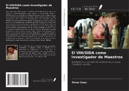 El VIH/SIDA como Investigador de Maestros