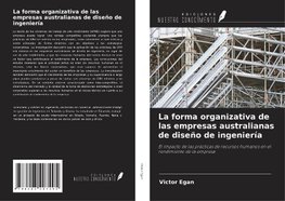 La forma organizativa de las empresas australianas de diseño de ingeniería