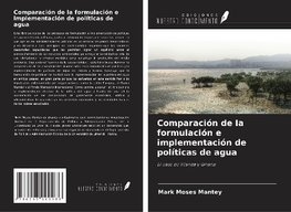 Comparación de la formulación e implementación de políticas de agua