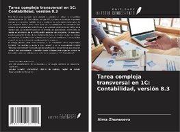 Tarea compleja transversal en 1C: Contabilidad, versión 8.3