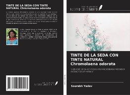 TINTE DE LA SEDA CON TINTE NATURAL Chromolaena odorata