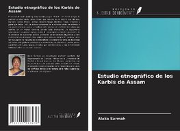 Estudio etnográfico de los Karbis de Assam