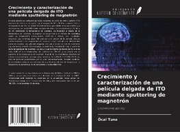 Crecimiento y caracterización de una película delgada de ITO mediante sputtering de magnetrón