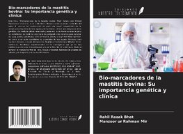 Bio-marcadores de la mastitis bovina: Su importancia genética y clínica