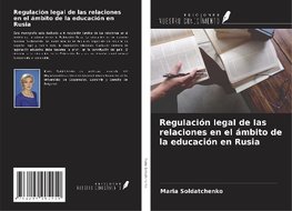 Regulación legal de las relaciones en el ámbito de la educación en Rusia