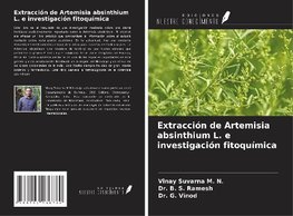 Extracción de Artemisia absinthium L. e investigación fitoquímica