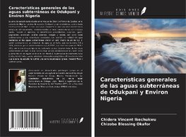 Características generales de las aguas subterráneas de Odukpani y Environ Nigeria