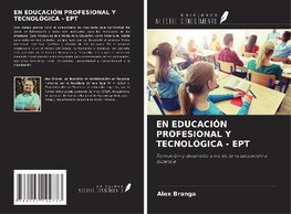 EN EDUCACIÓN PROFESIONAL Y TECNOLÓGICA - EPT