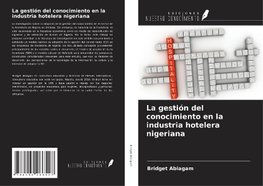 La gestión del conocimiento en la industria hotelera nigeriana