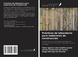 Prácticas de laboratorio para materiales de construcción