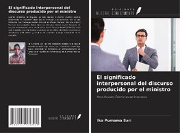 El significado interpersonal del discurso producido por el ministro