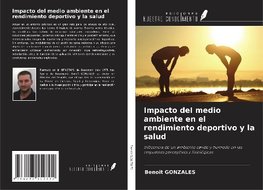 Impacto del medio ambiente en el rendimiento deportivo y la salud