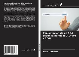 Implantación de un SGA según la norma ISO 14001 v 2004