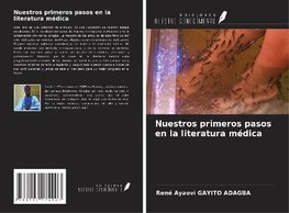 Nuestros primeros pasos en la literatura médica