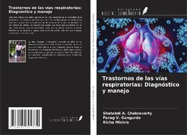 Trastornos de las vías respiratorias: Diagnóstico y manejo