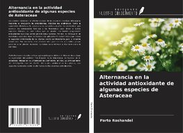 Alternancia en la actividad antioxidante de algunas especies de Asteraceae