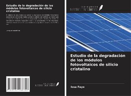 Estudio de la degradación de los módulos fotovoltaicos de silicio cristalino