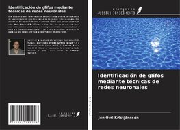 Identificación de glifos mediante técnicas de redes neuronales