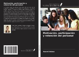 Motivación, participación y retención del personal