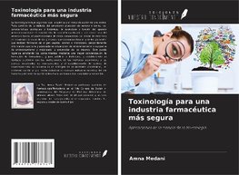 Toxinología para una industria farmacéutica más segura