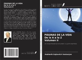 PÁGINAS DE LA VIDA De la A a la Z Volumen II