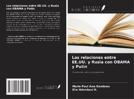 Las relaciones entre EE.UU. y Rusia con OBAMA y Putin