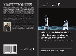 Mitos y realidades de los intentos de resolver el conflicto congoleño