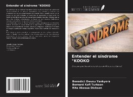 Entender el síndrome "KOOKO