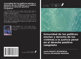 Inmunidad de los políticos electos y derecho de las víctimas a la justicia penal en el derecho positivo congoleño