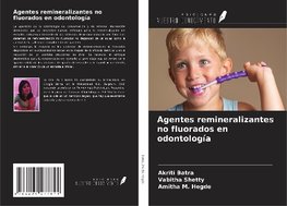 Agentes remineralizantes no fluorados en odontología