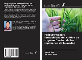 Productividad y rentabilidad del cultivo de trigo en función de los regímenes de humedad