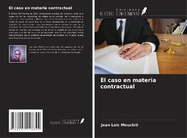 El caso en materia contractual